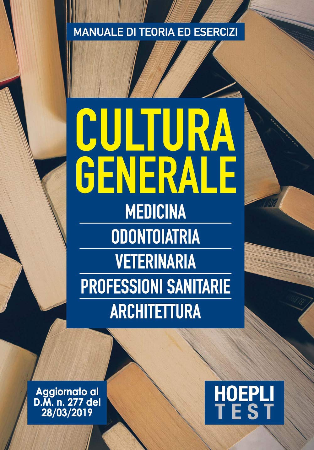 Cultura generale. Medicina, Odontoiatria, Veterinaria Professioni sanitarie, Architettura book
