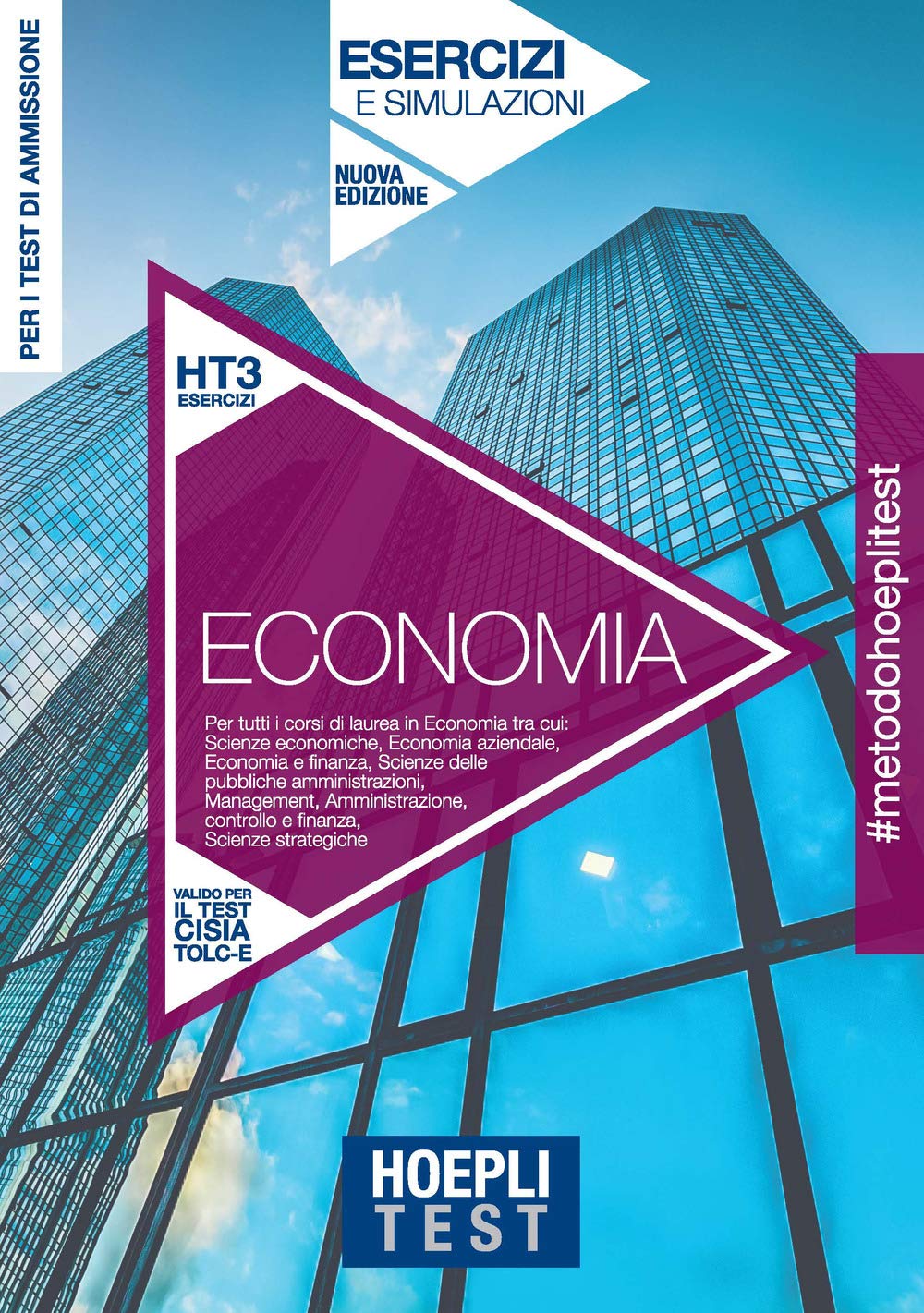 Hoepli Test. Economia. Esercizi e simulazioni. Per tutti i corsi di laurea in Economia. Nuova ediz. book