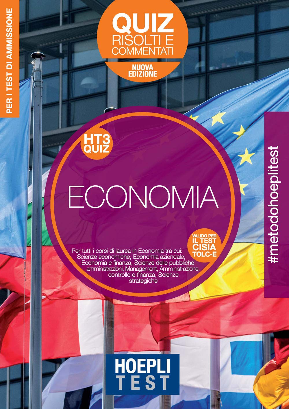Hoepli Test. Economia. Quiz risolti e commentati. Per tutti i corsi di laurea in Economia. Nuova ediz. book
