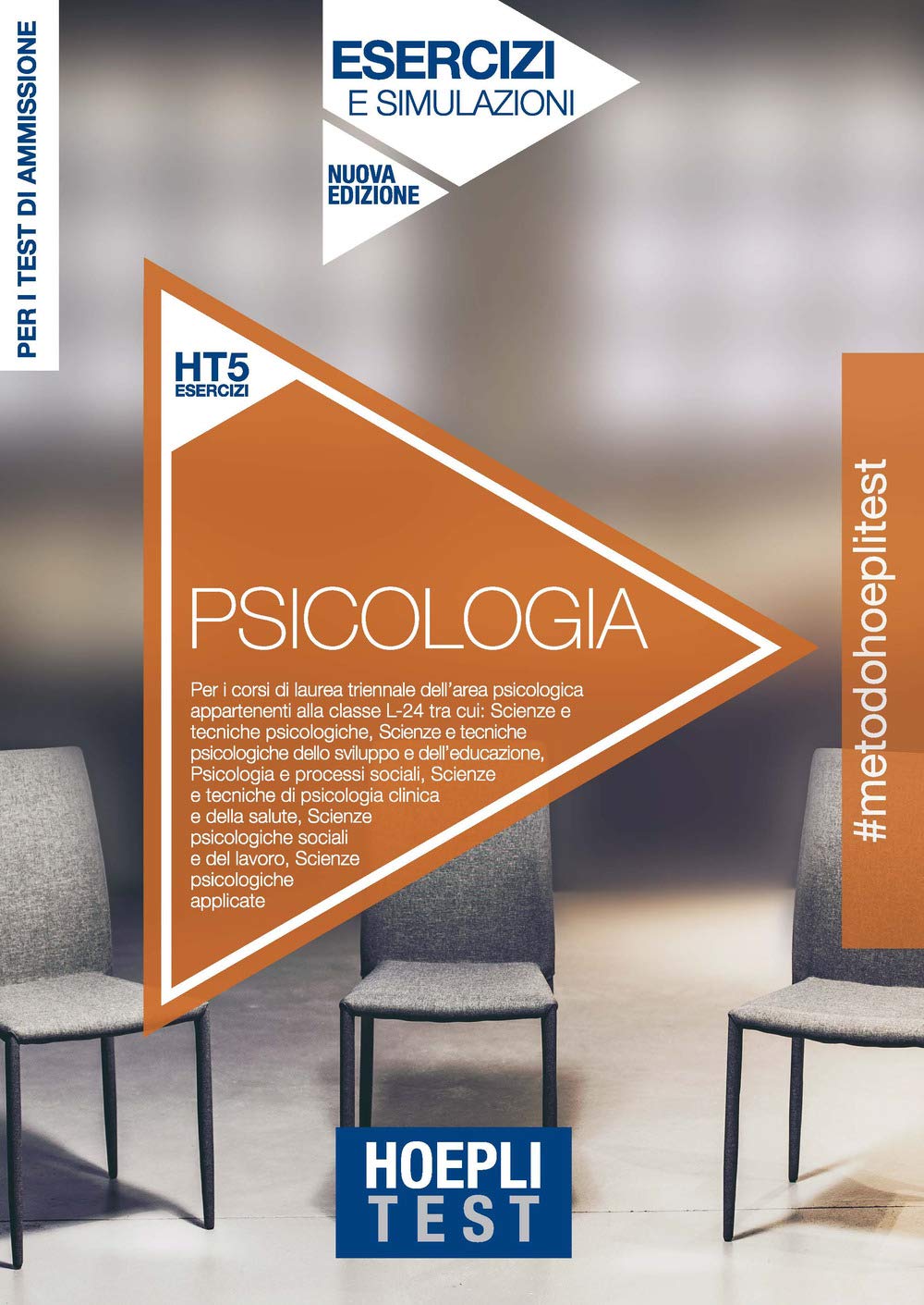 Hoepli Test. Psicologia. Esercizi e verifiche. Per la preparazione ai test di ammissione all'università. Nuova ediz. Psychology