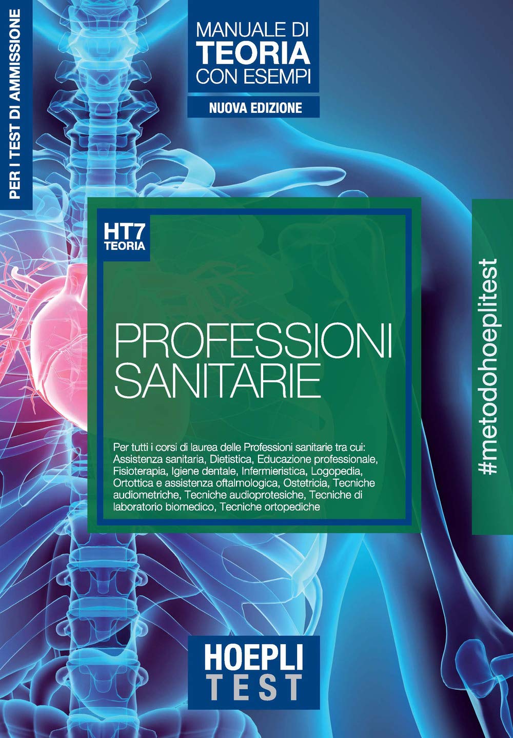 Hoepli Test. Professioni sanitarie. Manuale di teoria con esempi. Per i test di ammissione all'università Medicine