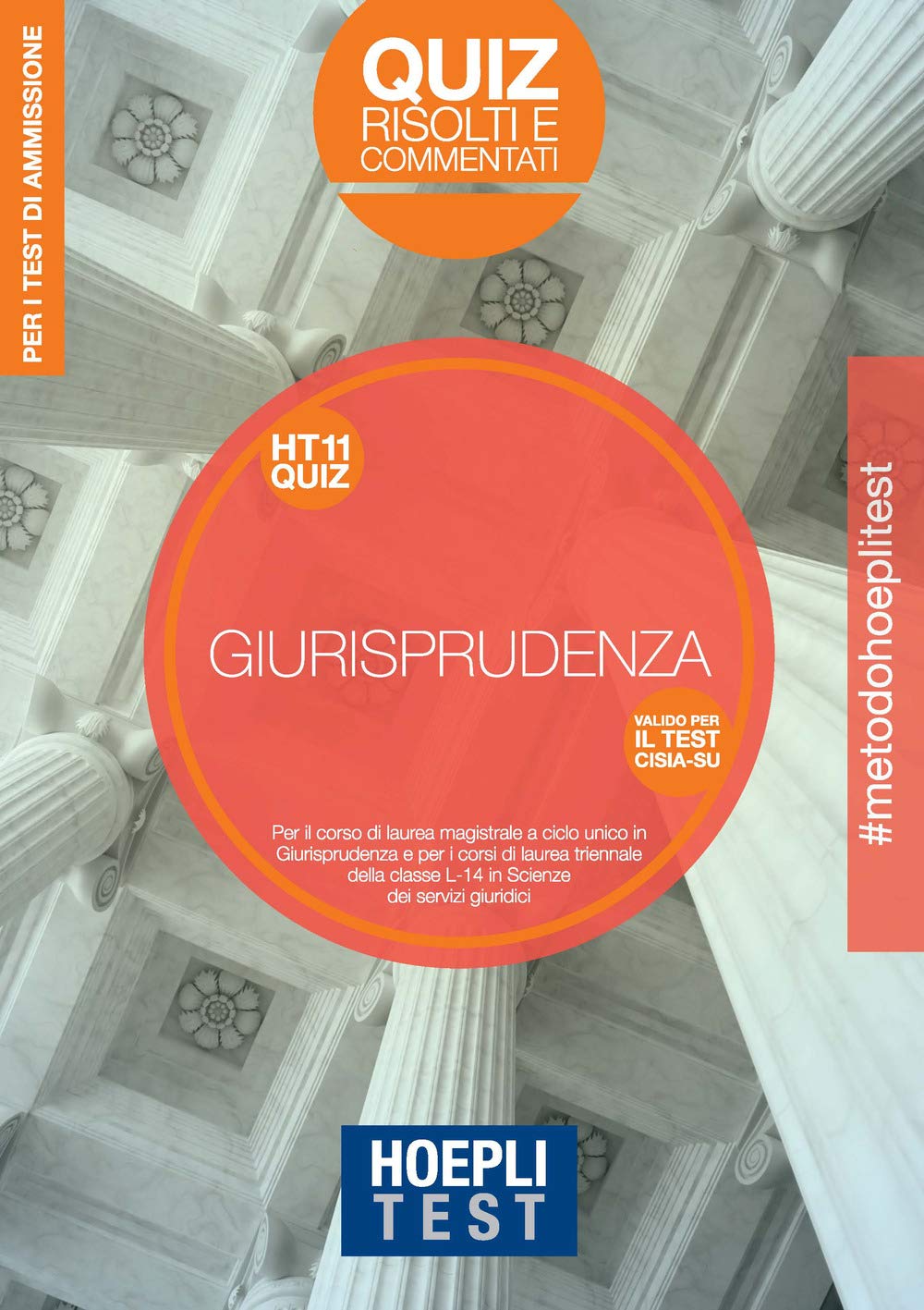 Hoepli Test. Giurisprudenza. Quiz risolti e commentati. Per i test di ammissione all'università book