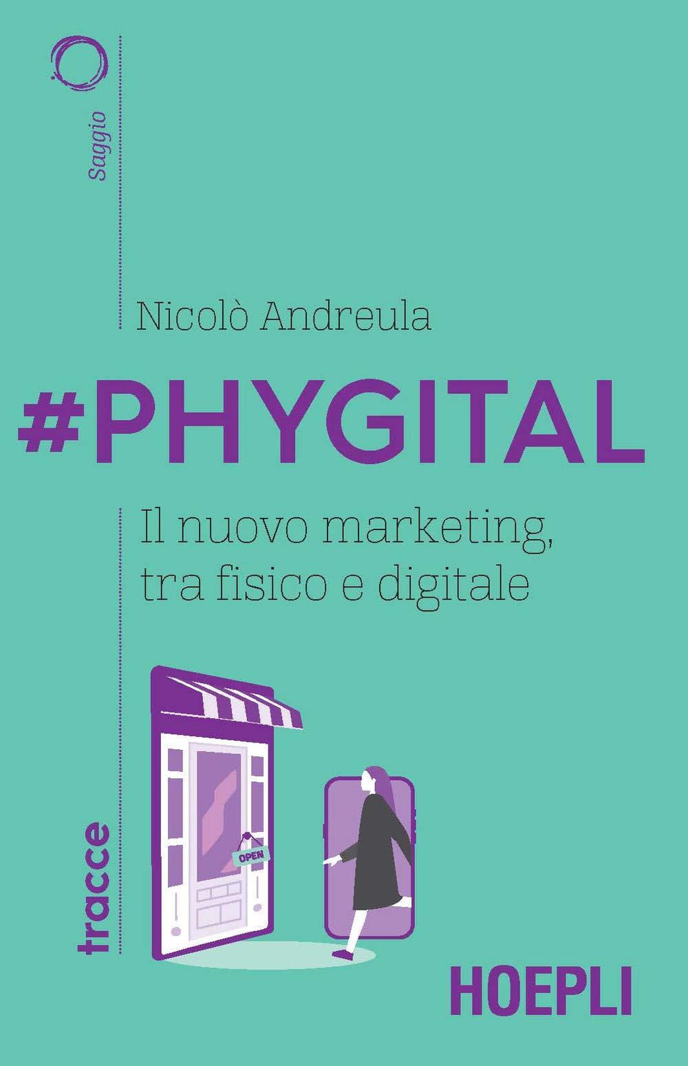 #Phygital. Il nuovo marketing, tra fisico e digitale book