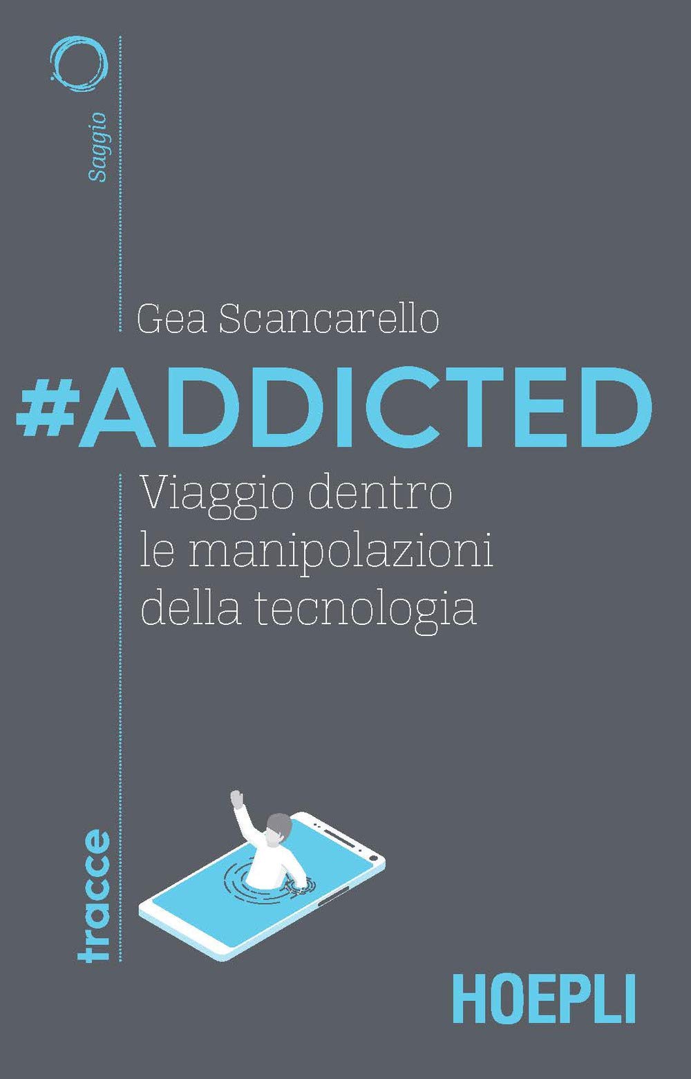 #Addicted. Viaggio dentro le manipolazioni della tecnologia book