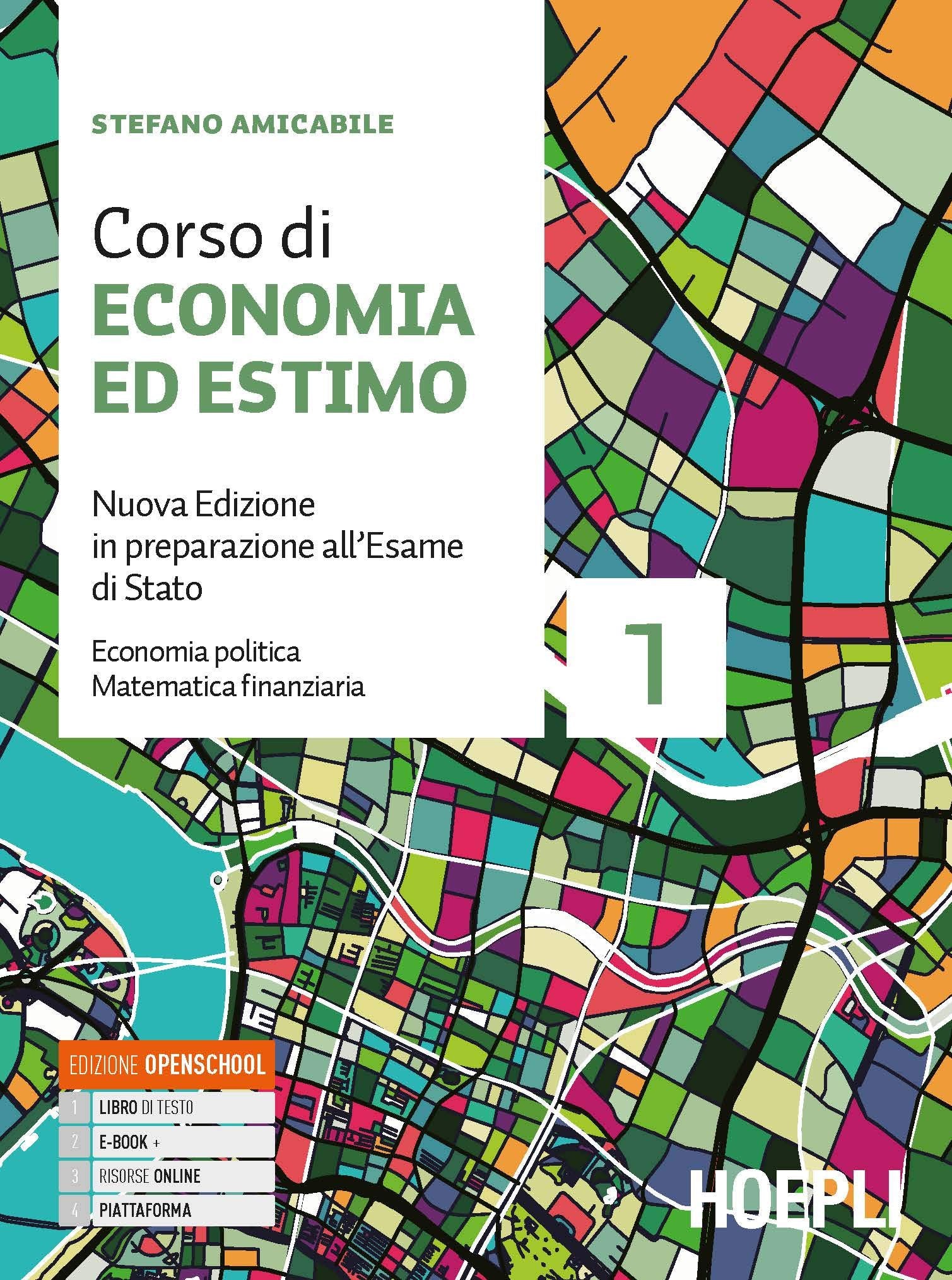 Corso di economia ed estimo. In preparazione all'esame di Stato. Per gli Ist. tecnici per geometri. Nuova ediz. Con e-book. Con espansione online. Economia politica e matematica finanziaria (Vol. 1) Professional & Reference Books
