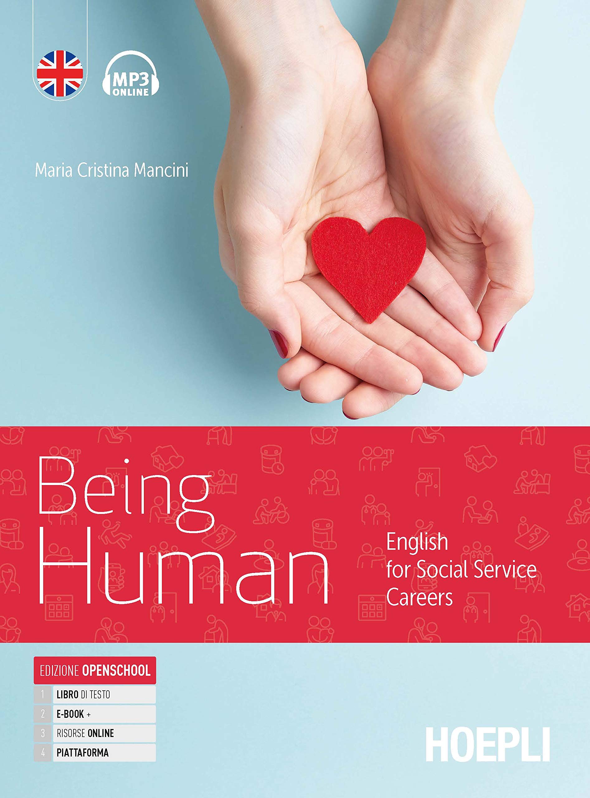 Being human. English for social service careers. Per le Scuole superiori. Con e-book. Con espansione online book