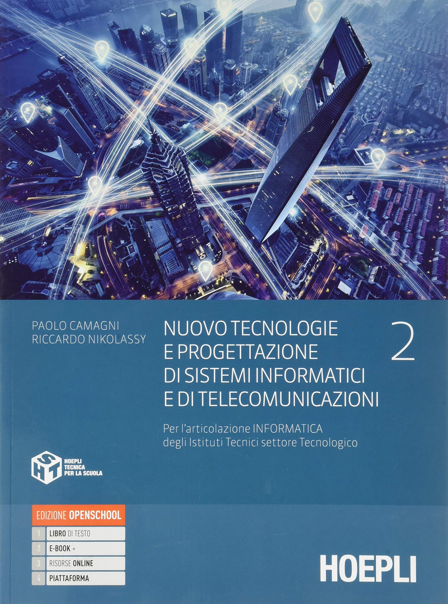 Nuovo Tecnologie e progettazione di sistemi informatici e di telecomunicazioni. Per gli Ist. tecnici settore tecnologico articolazione informatica. Con e-book. Con espansione online (Vol. 2) book