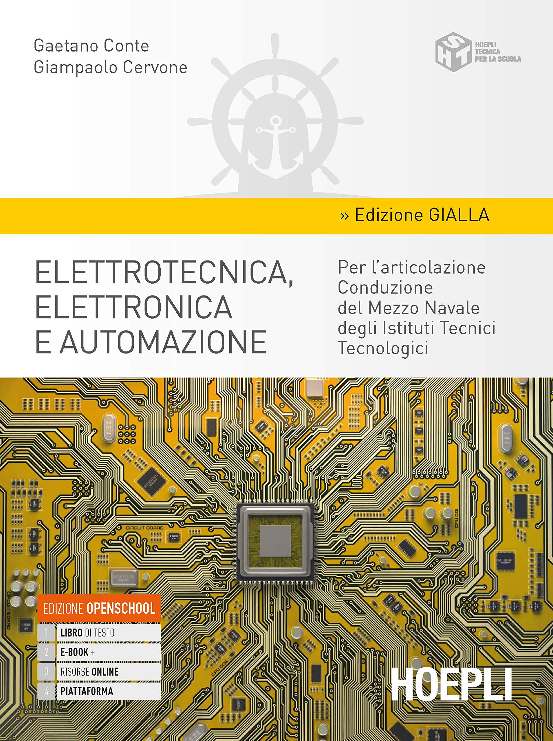 Elettrotecnica, elettronica e automazione. Ediz. gialla. Per gli Ist. tecnici tecnologici articolazione conduzione del mezzo navale. Con e-book. Con espansione online book