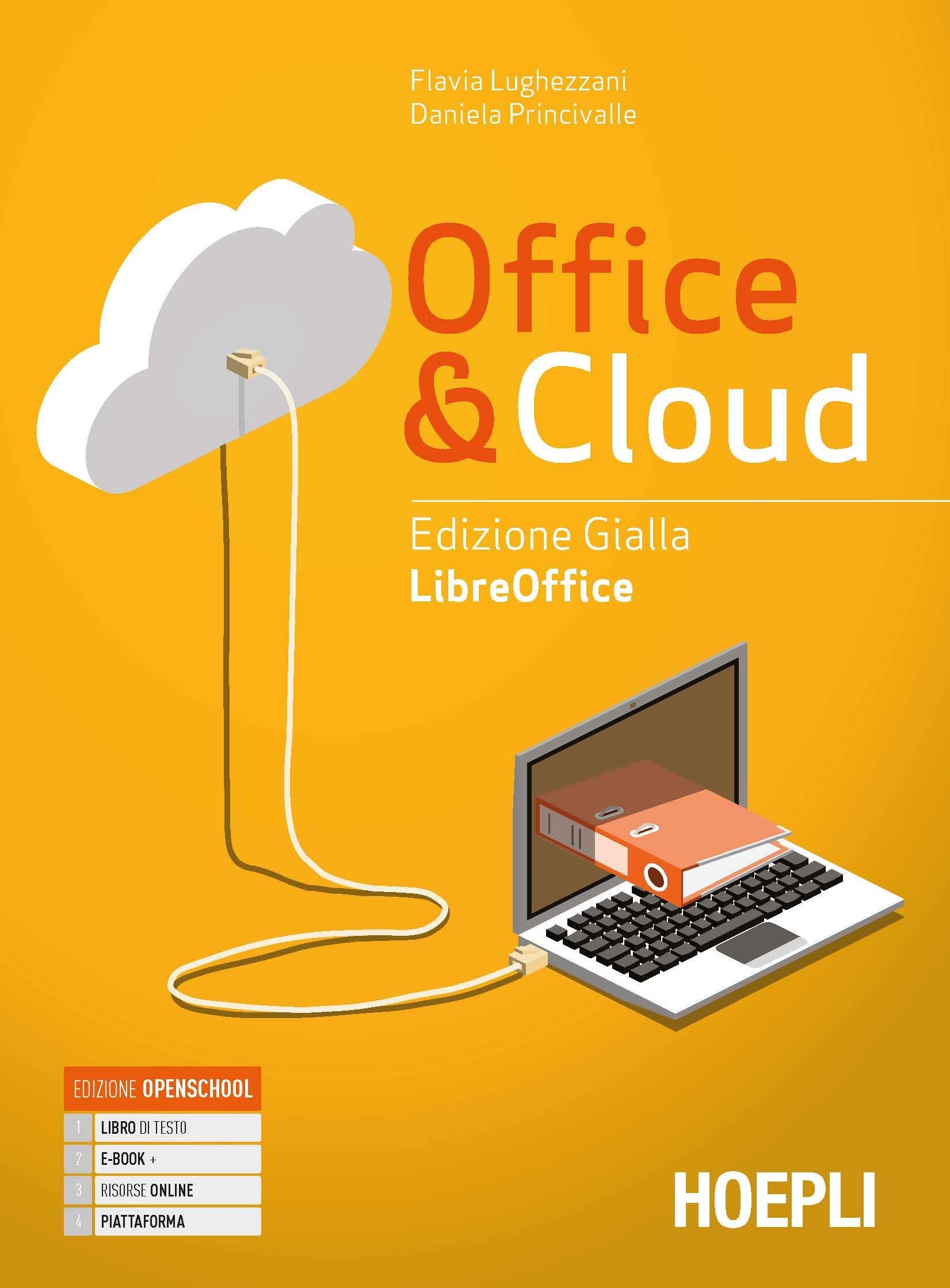 Office & cloud. Libreoffice. Ediz. gialla. Con Libreoffice laboratorio. Per il biennio delle Scuole superiori. Con e-book. Con espansione online book