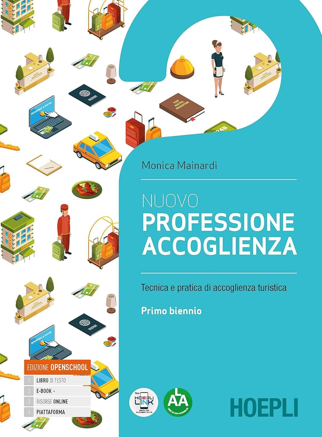 Nuovo Professione accoglienza. Laboratorio di servizi di accoglienza turistica. Con Quaderno delle competenze. Per il biennio degli Ist. tecnici e professionali. Con e-book. Con espansione online Professional & Reference Books