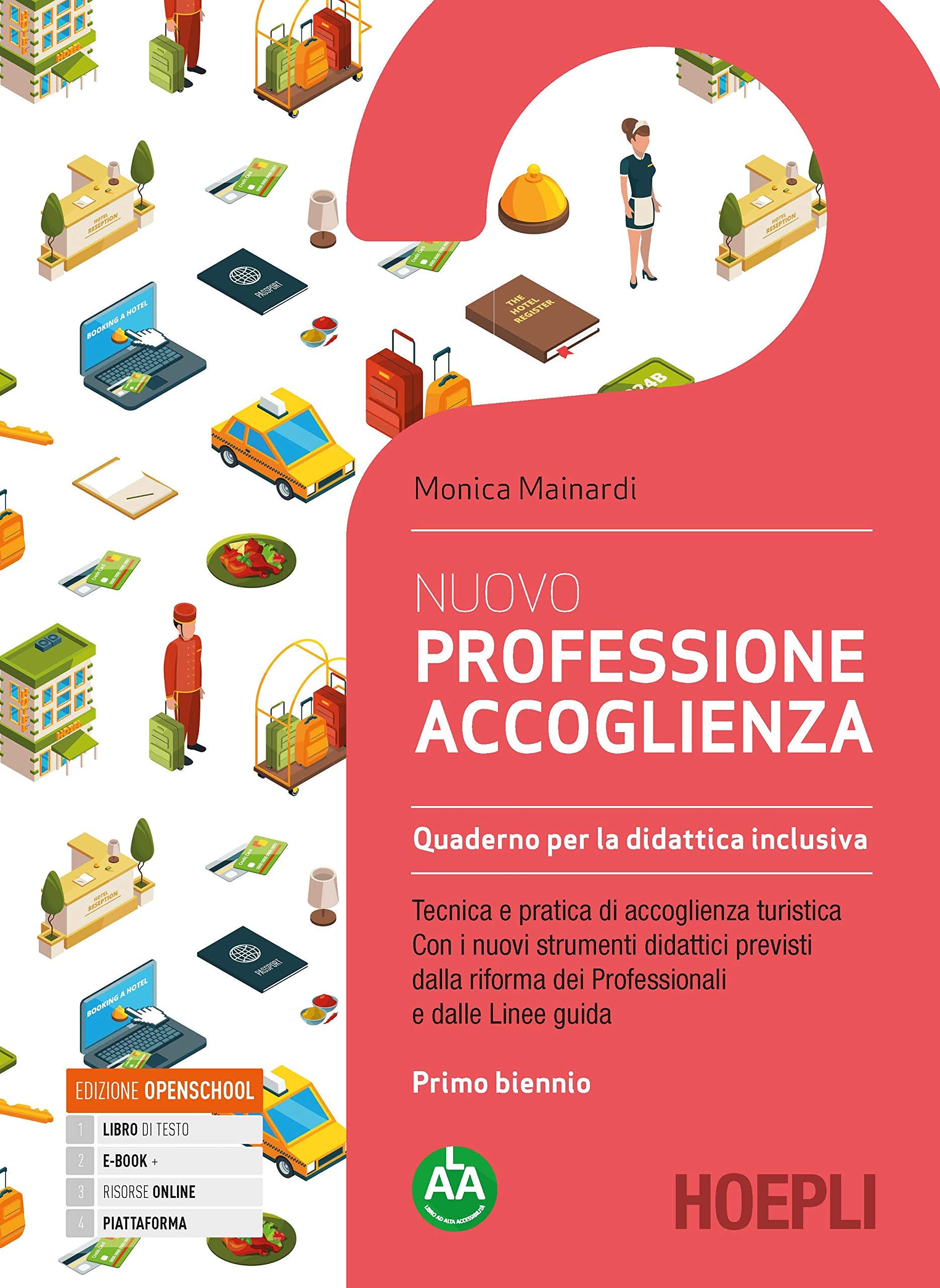 Nuovo Professione accoglienza. Quaderno per la didattica inclusiva. Per il primo biennio degli Ist. tecnici e professionali. Con e-book. Con espansione online book