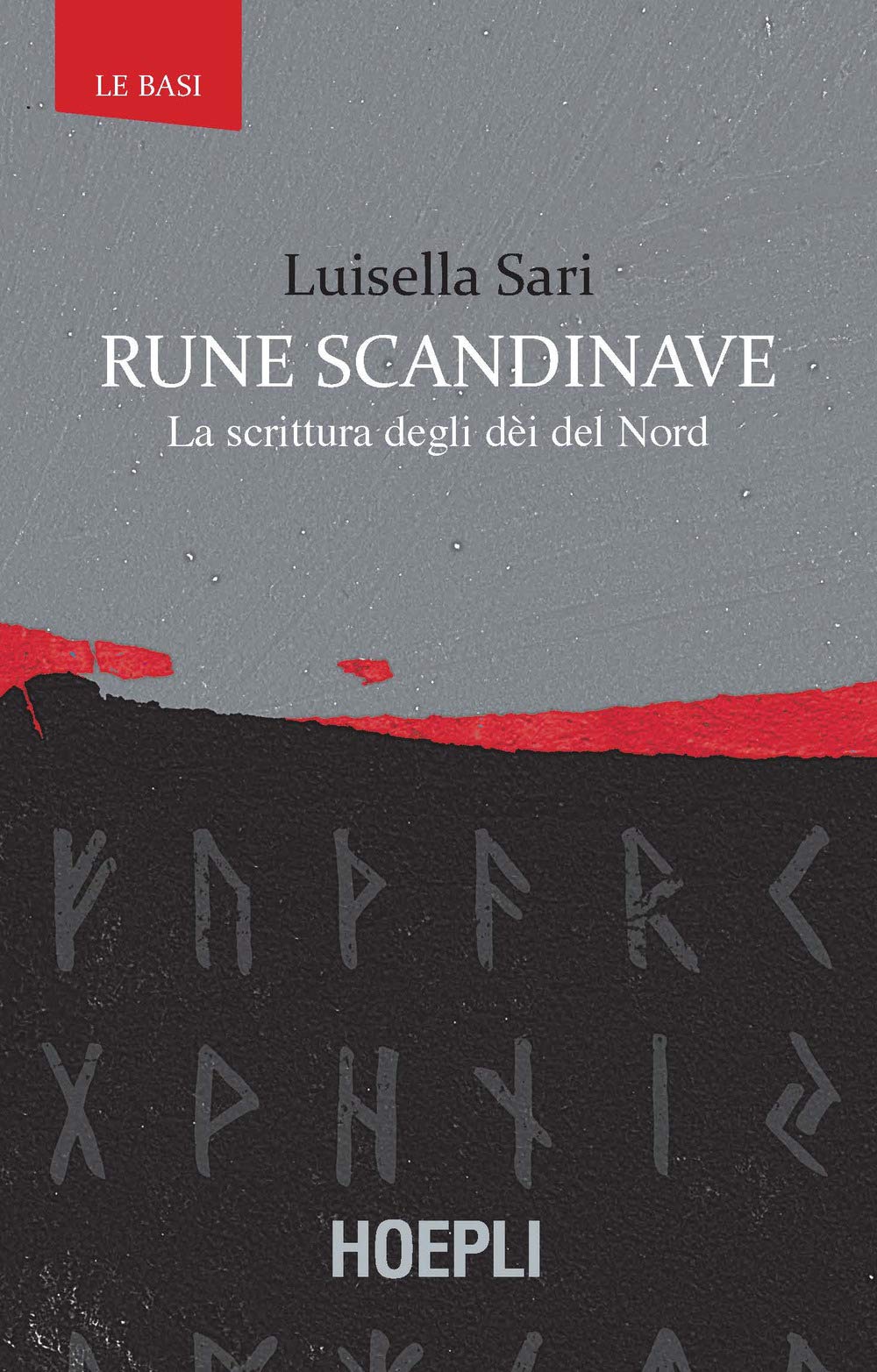 Rune scandinave. La scrittura degli dèi del Nord book