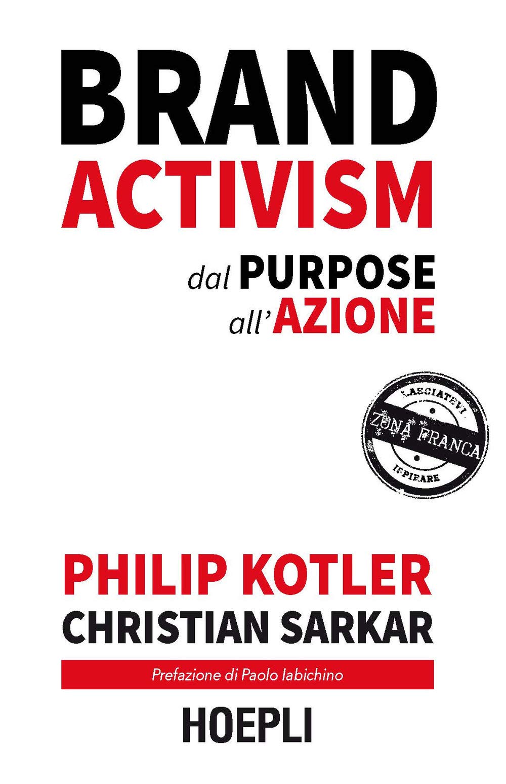 Brand activism. Dal purpose all'azione (Marketing) Business, Finance & Career