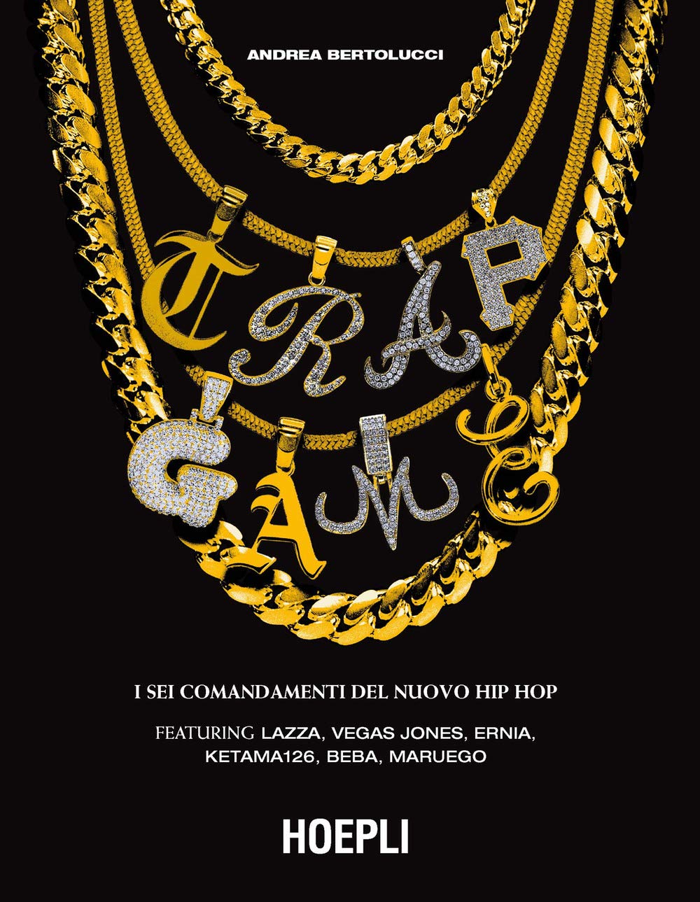 Trap Game. I sei comandamenti del nuovo hip hop book