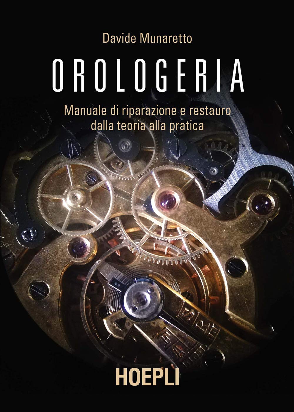 Orologeria. Manuale di riparazione e restauro: dalla teoria alla pratica Hobbies & Crafts