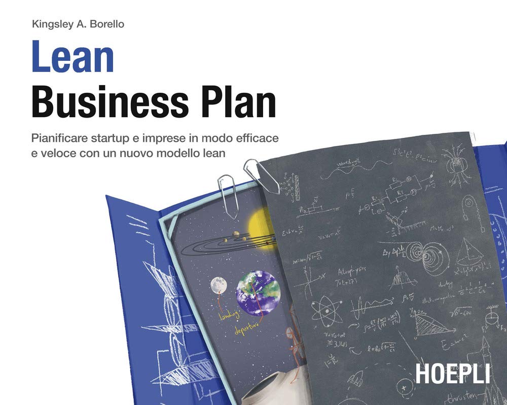 Lean Business Plan. Pianificare startup e imprese in modo efficace e veloce con un nuovo modello lean Business, Finance & Career