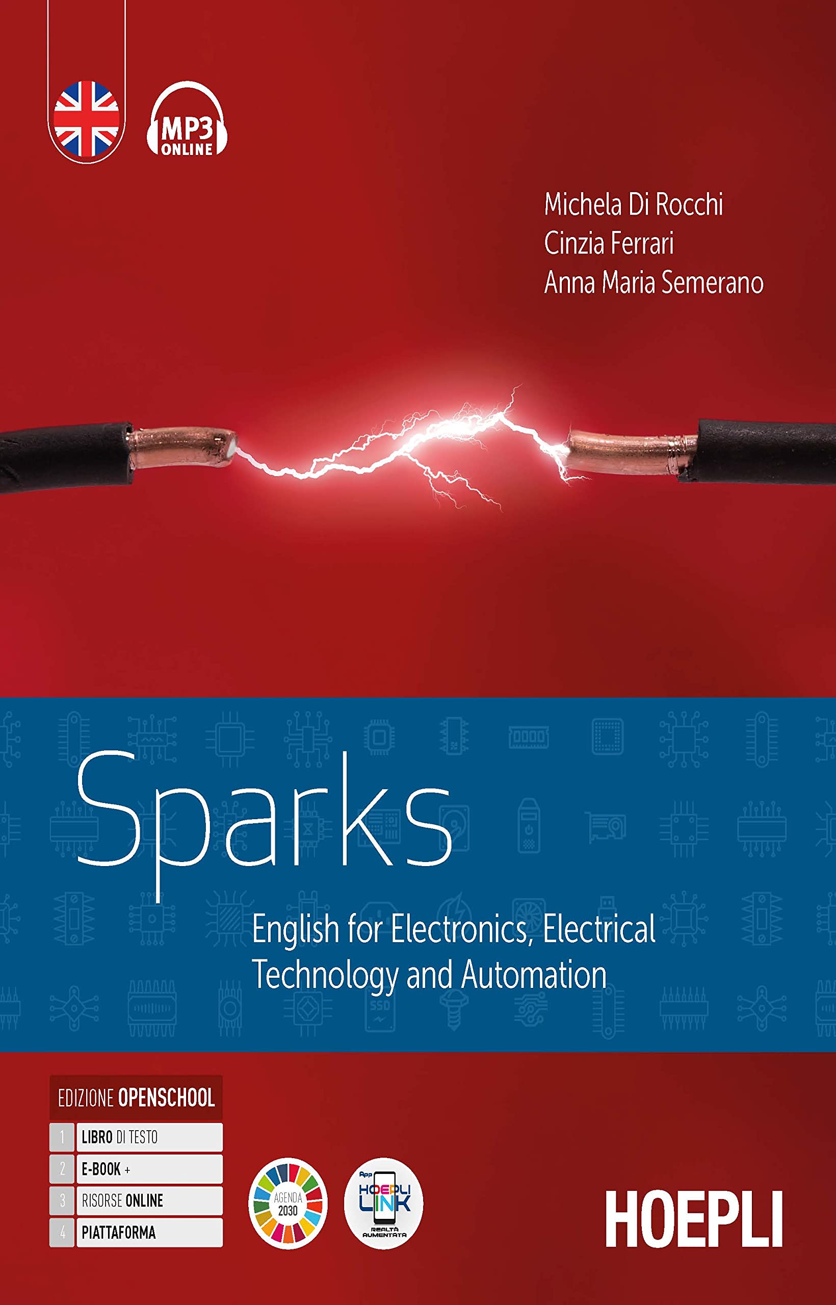 Sparks. English for electronics, electrical technology and automation. Per gli Ist. tecnici e professionali. Con e-book. Con espansione online. Con File audio per il download book