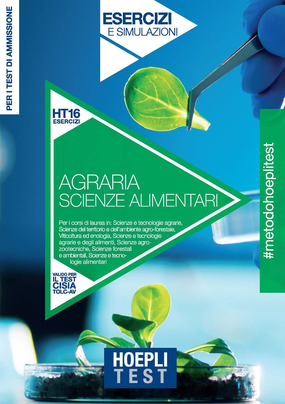 Hoepli Test. Agraria, Scienze alimentari. Esercizi e simulazioni. Per i test di ammissione book