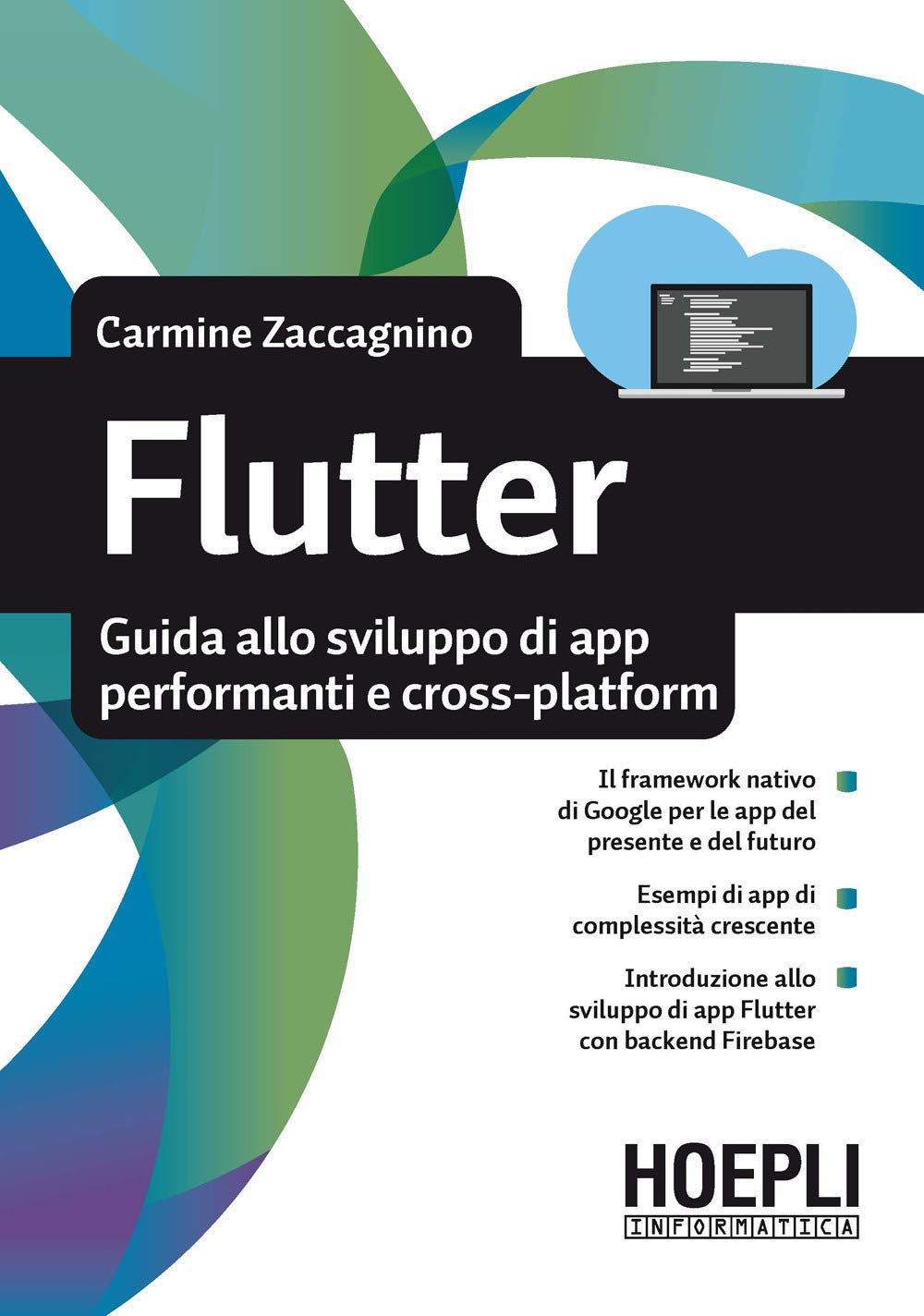 Flutter. Guida allo sviluppo di app performanti e cross-platform book