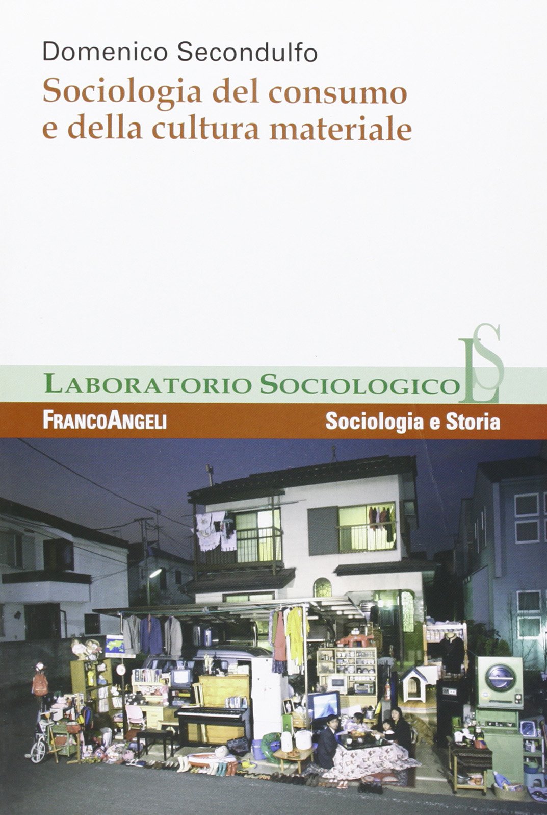 Sociologia del consumo e della cultura materiale book