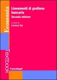 Lineamenti di gestione bancaria (Economia - Textbook) Business, Finance & Career