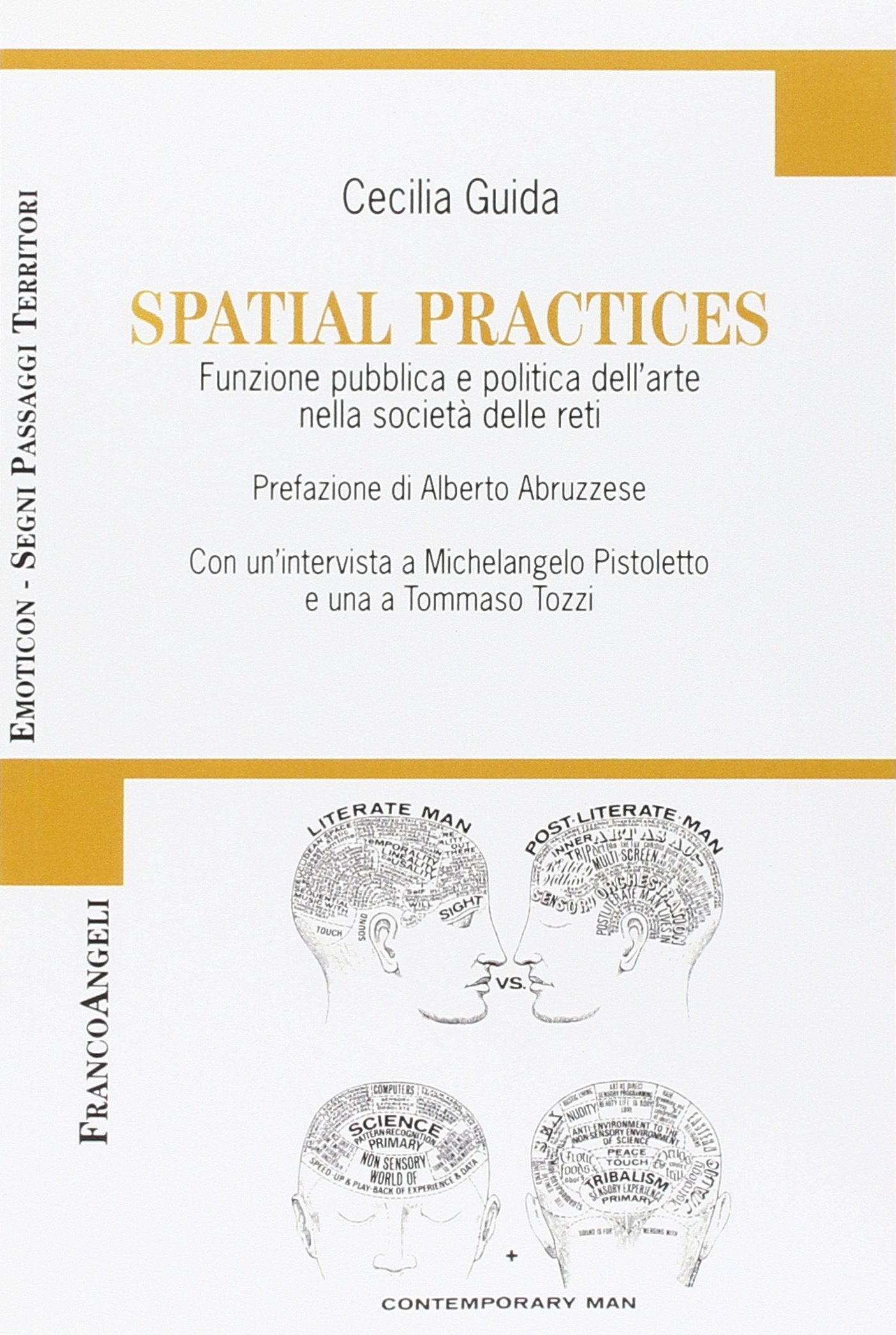 Spatial practices. Funzione pubblica e politica dell'arte nella società delle reti book