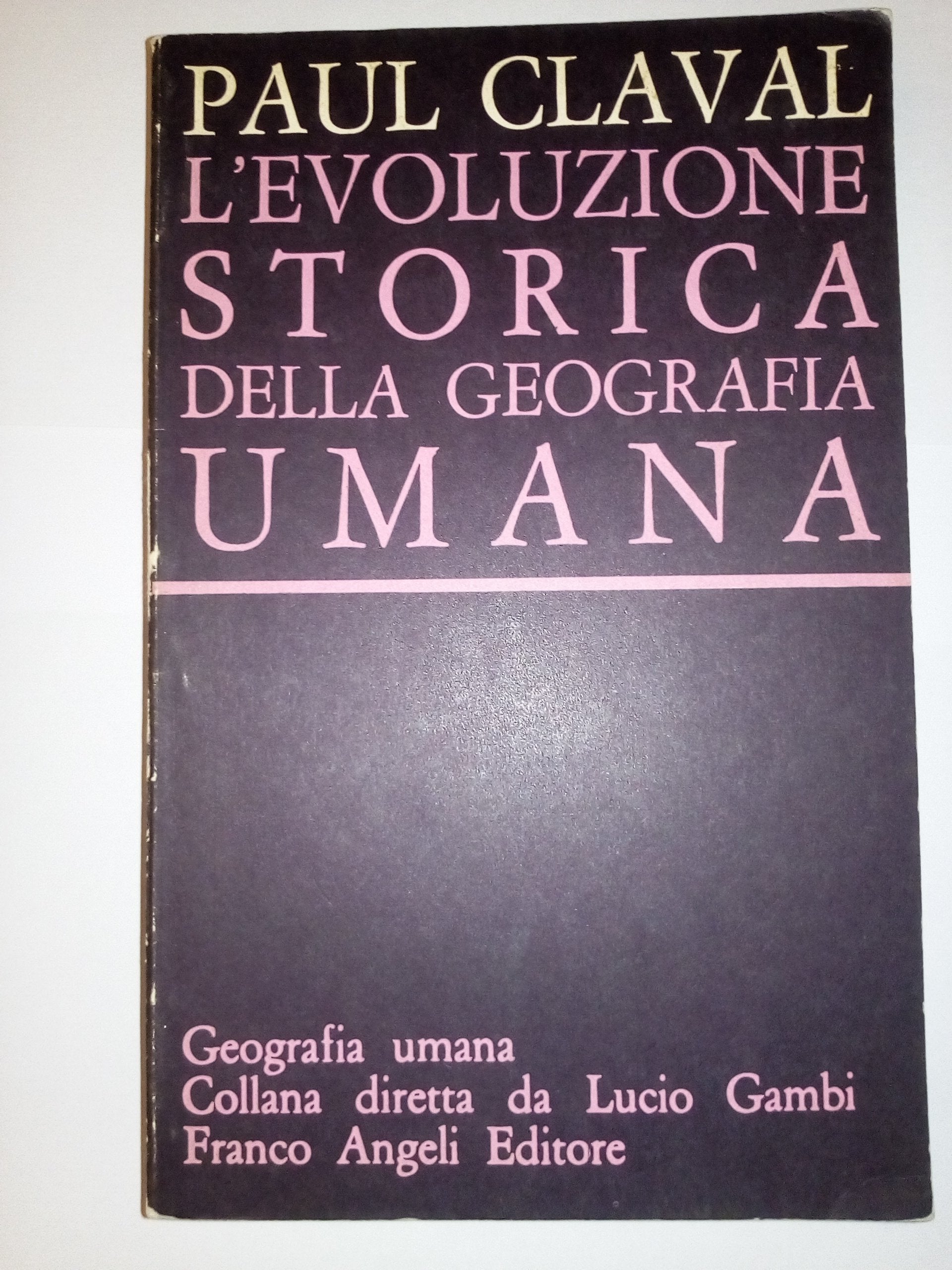 L'evoluzione storica della geografia umana book