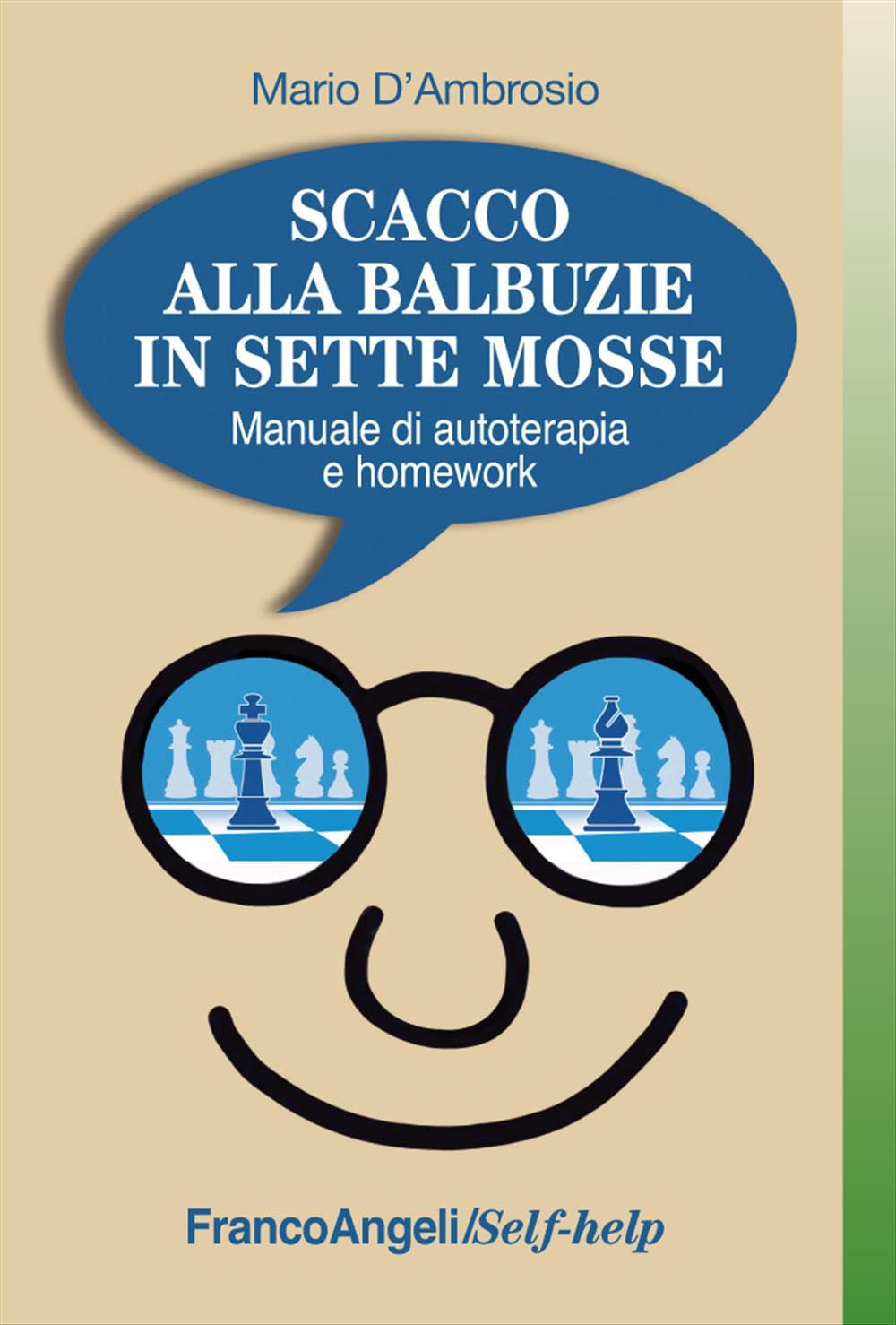 Scacco alla balbuzie in sette mosse. Manuale di autoterapia e homework Books