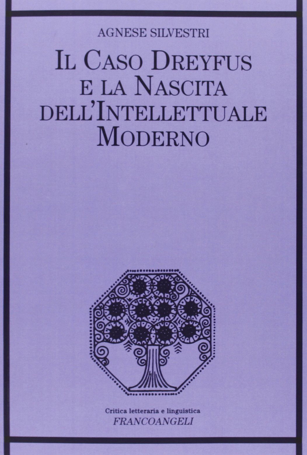 Il caso Dreyfus e la nascita dell'intellettuale moderno book