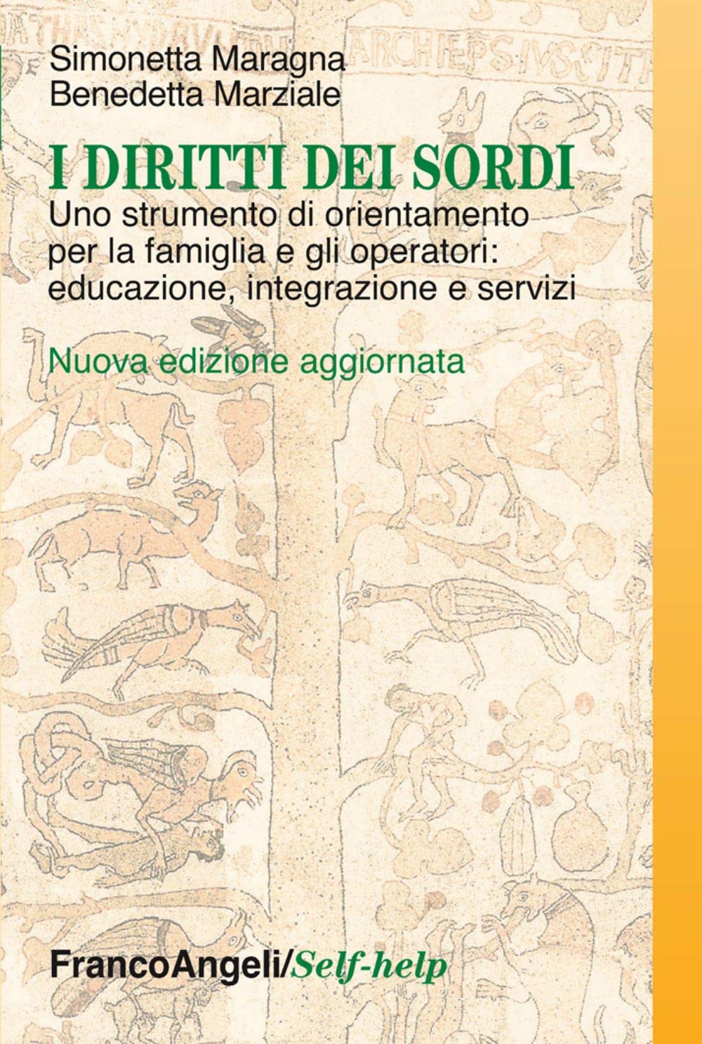I diritti dei sordi. Uno strumento di orientamento per la famiglia e gli operatori: educazione, integrazione e servizi (Self-help, Band 53) Law