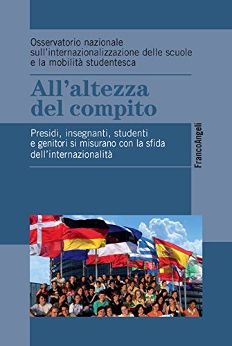 All'altezza del compito. Presidi, insegnanti, studenti e genitori si misurano con la sfida dell'internazionalità book