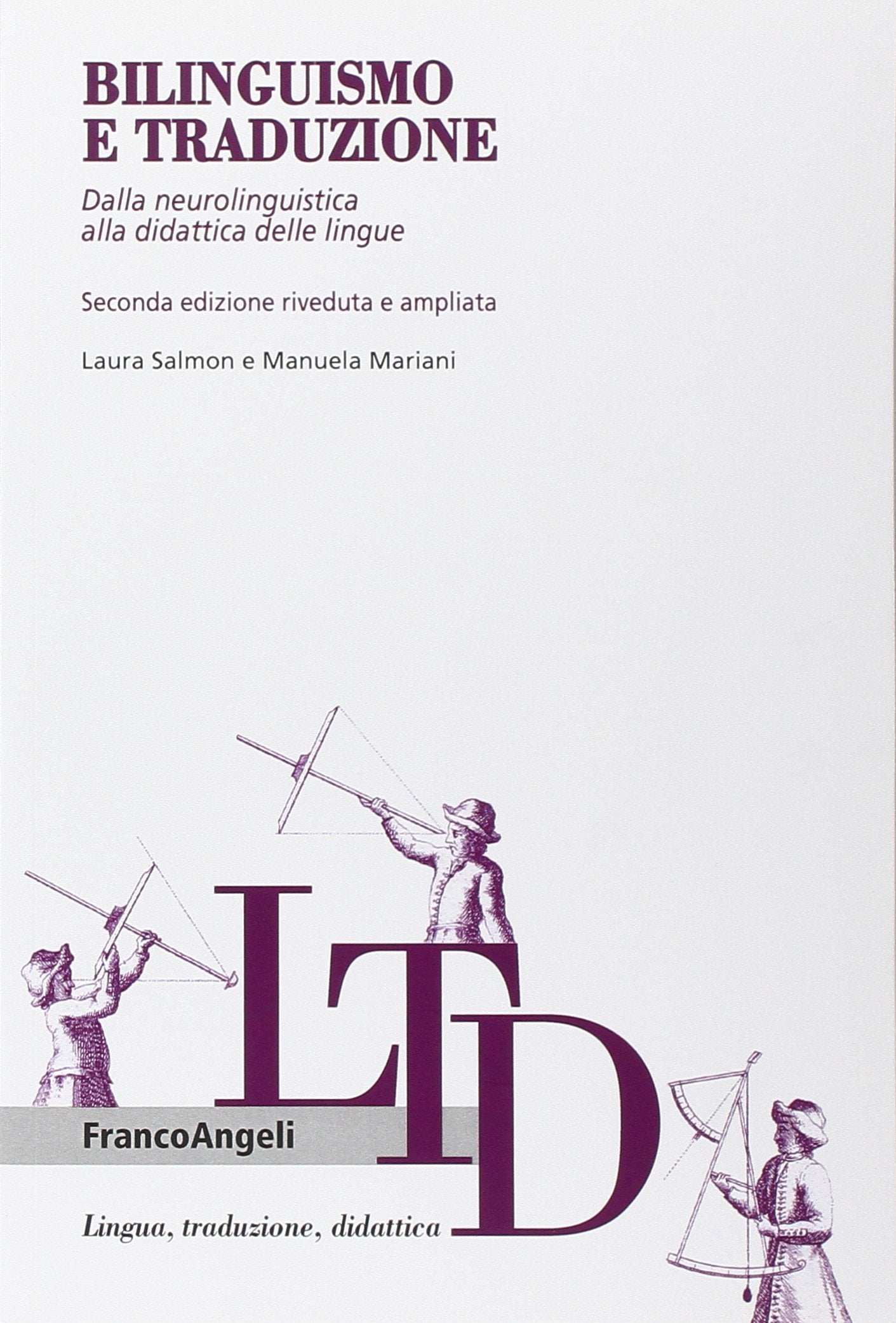 Bilinguismo e traduzione. Dalla neurolinguistica alla didattica delle lingue book