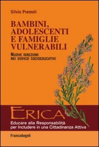 Bambini, adolescenti e famiglie vulnerabili. Nuove direzioni nei servizi socioeducativi book