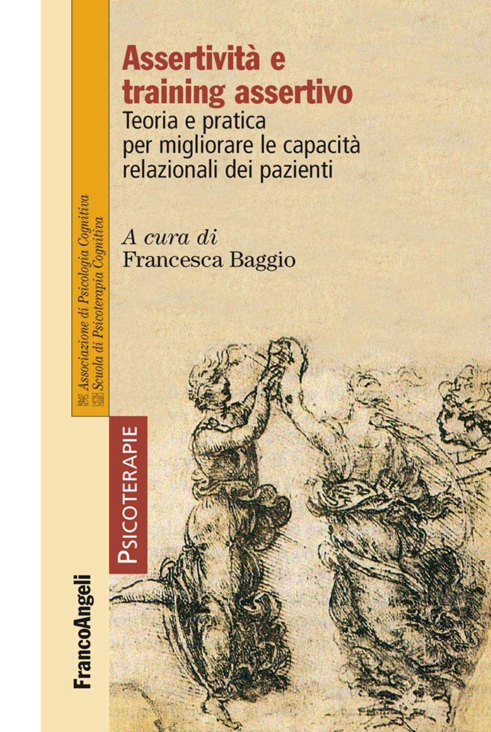 Assertività e training assertivo. Teoria e pratica per migliorare le capacità relazionali dei pazienti book