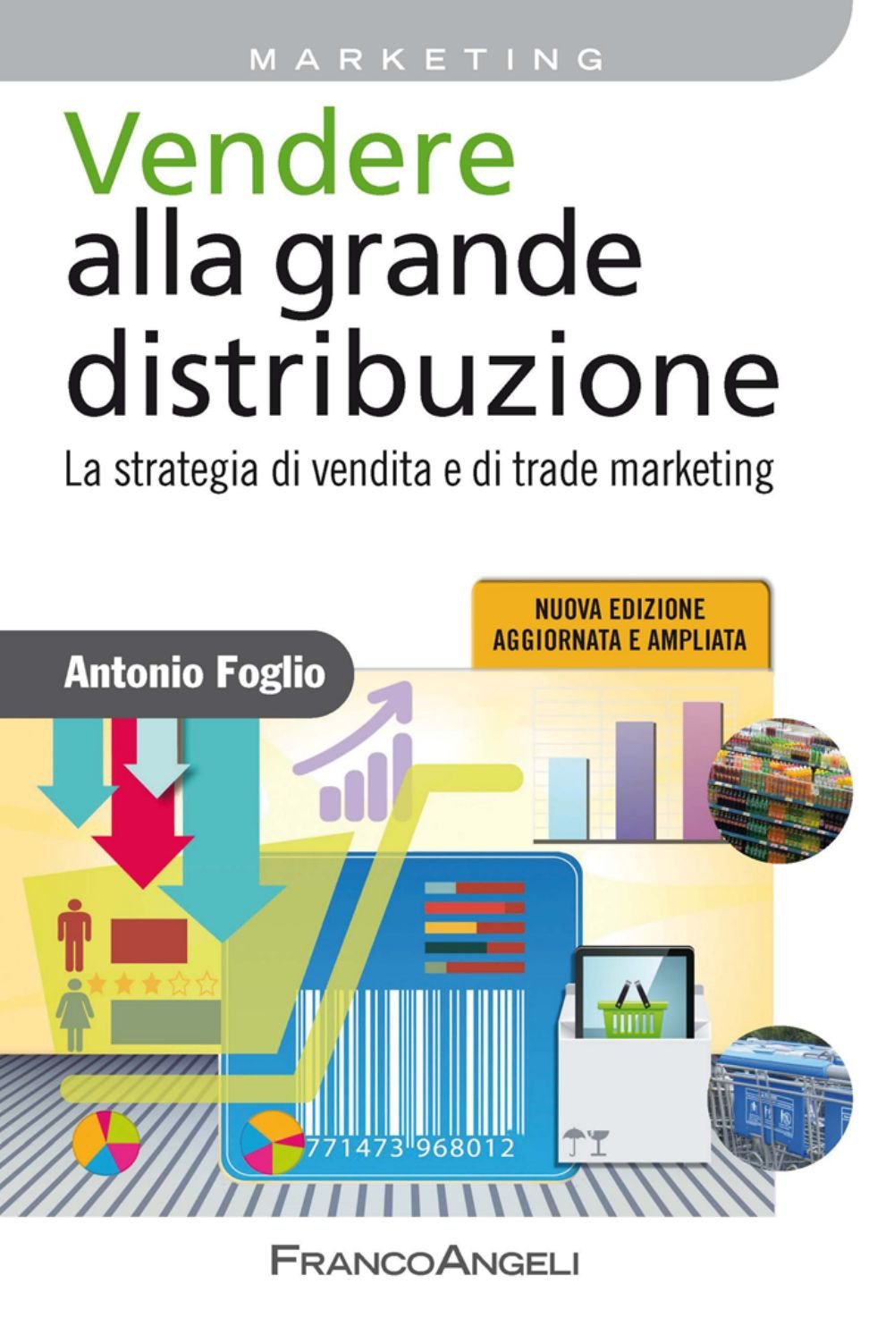 Vendere alla grande distribuzione. La strategia di vendita e di trade marketing book