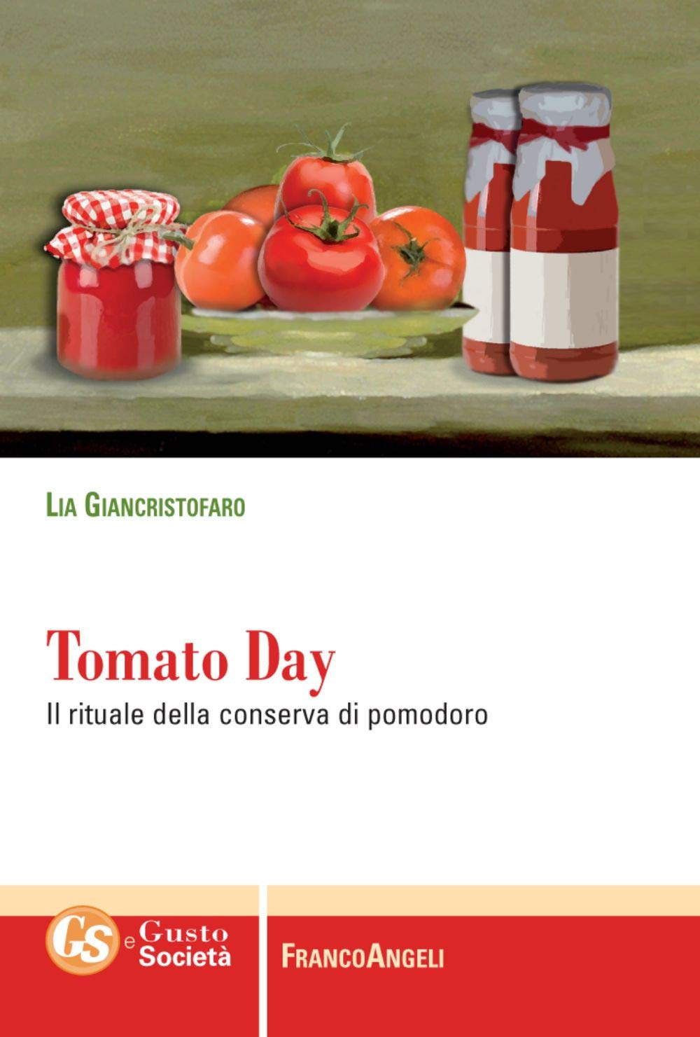 Tomato day. Il rituale della conserva di pomodoro book