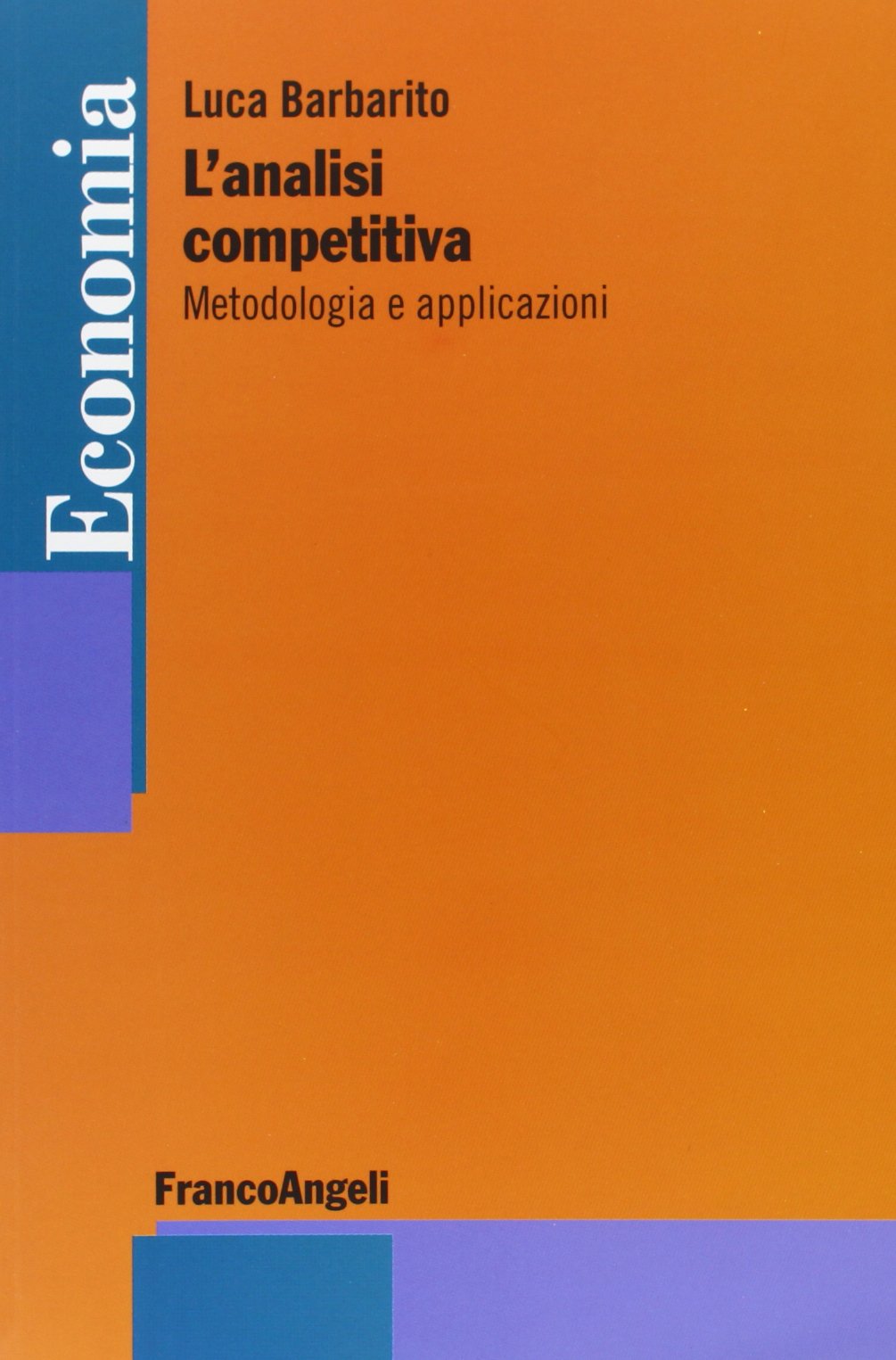 L'analisi competitiva. Metodologia e applicazioni book