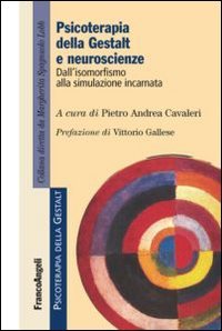Psicoterapia della gestalt e neuroscienze. Dall'isomorfismo alla simulazione incarnata book