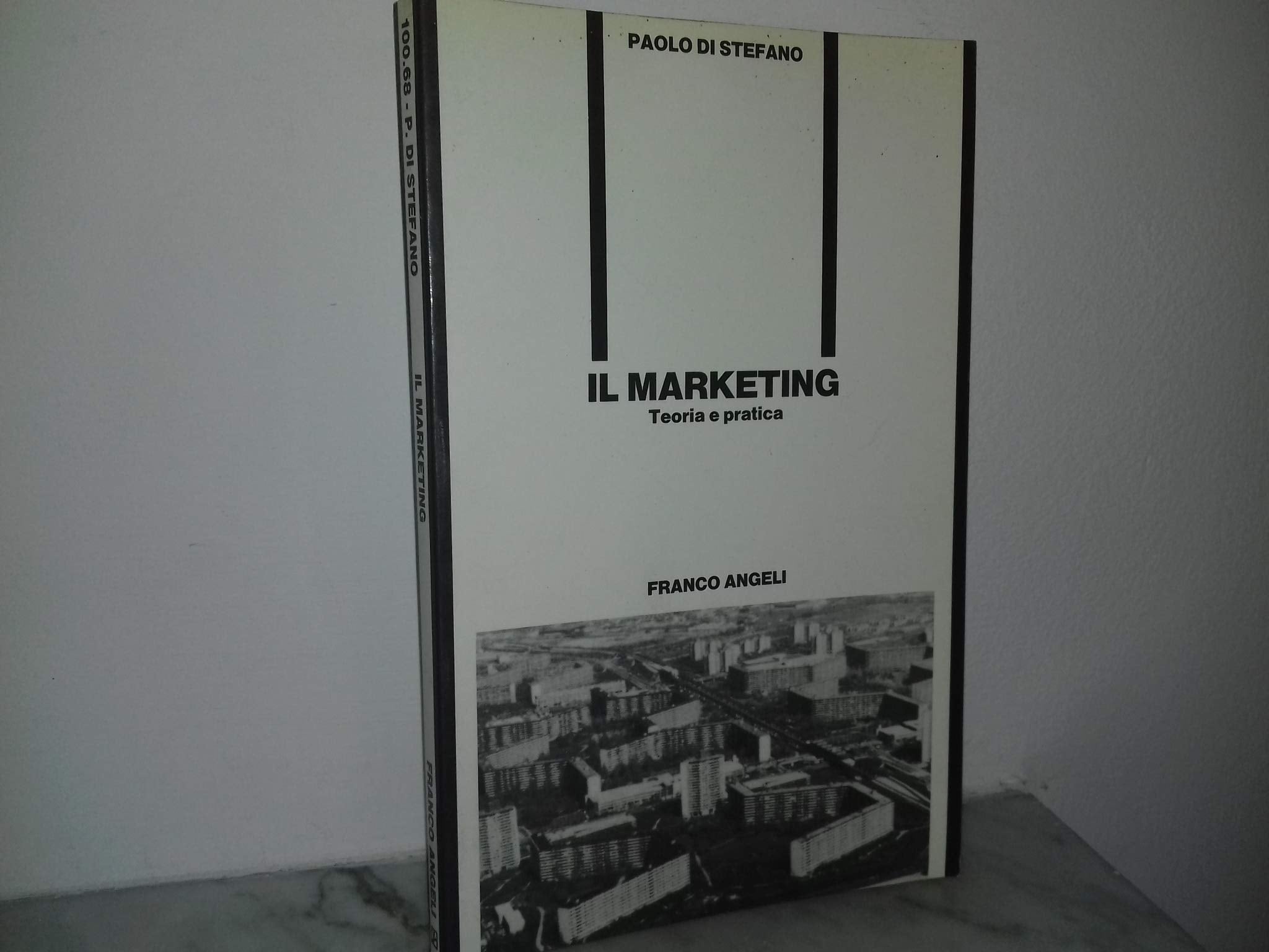 Il marketing. Teoria e pratica book
