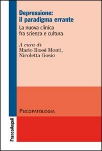 Depressione: il paradigma errante. La nuova clinica fra scienza e cultura book