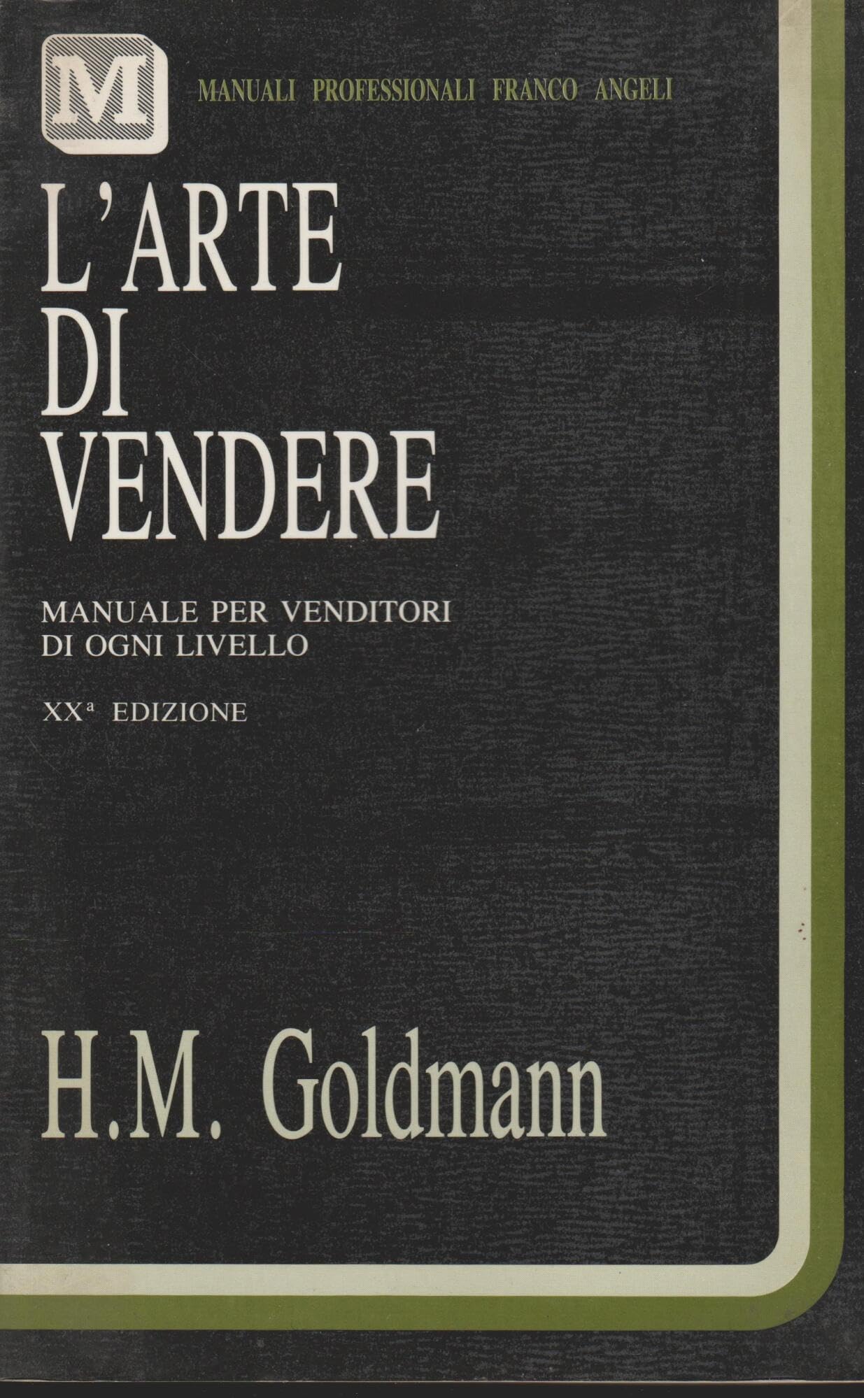 L'arte di vendere (Manuali professionali, Band 16) Business, Finance & Career