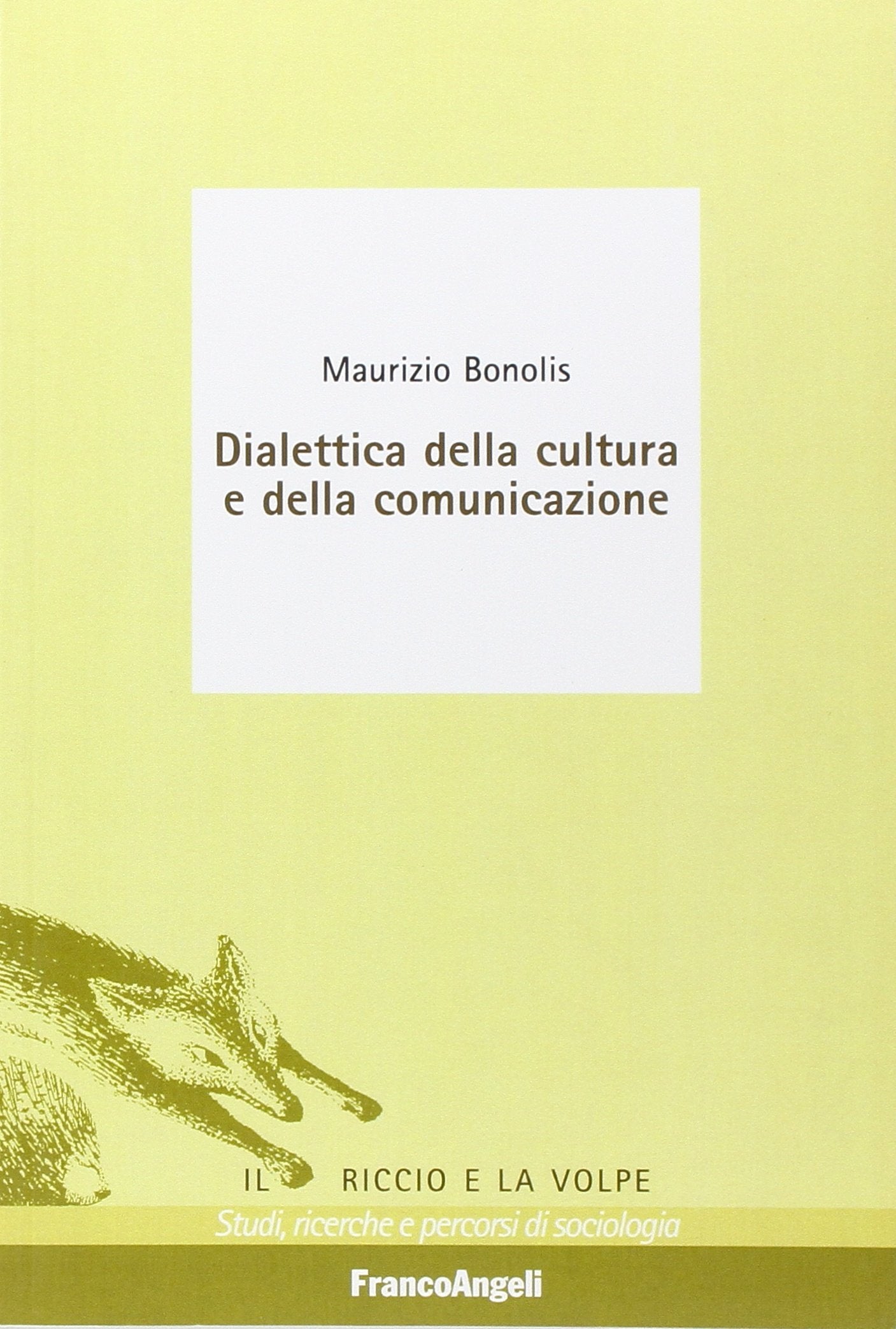 Dialettica della cultura e della comunicazione book