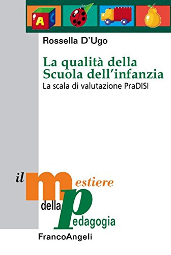 La qualità della scuola dell'infanzia. La scala di valutazione PraDISI Education & Training