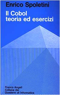Il Cobol. Teoria ed esercizi (Quaderni di informatica, Band 3) Computer Science
