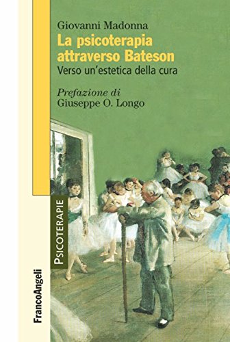 La psicoterapia attraverso Bateson. Verso un'estetica della cura Medicine