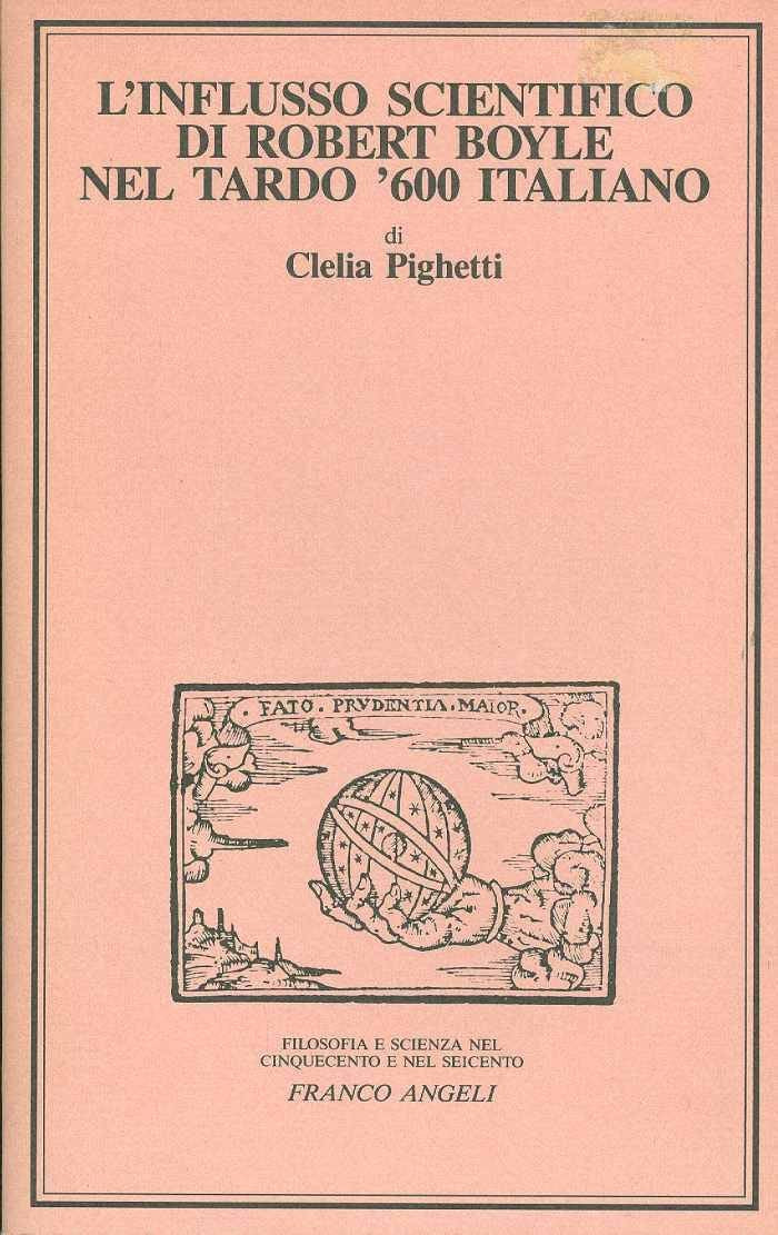 L'influsso scientifico di Robert Boyle nel tardo '600 italiano book