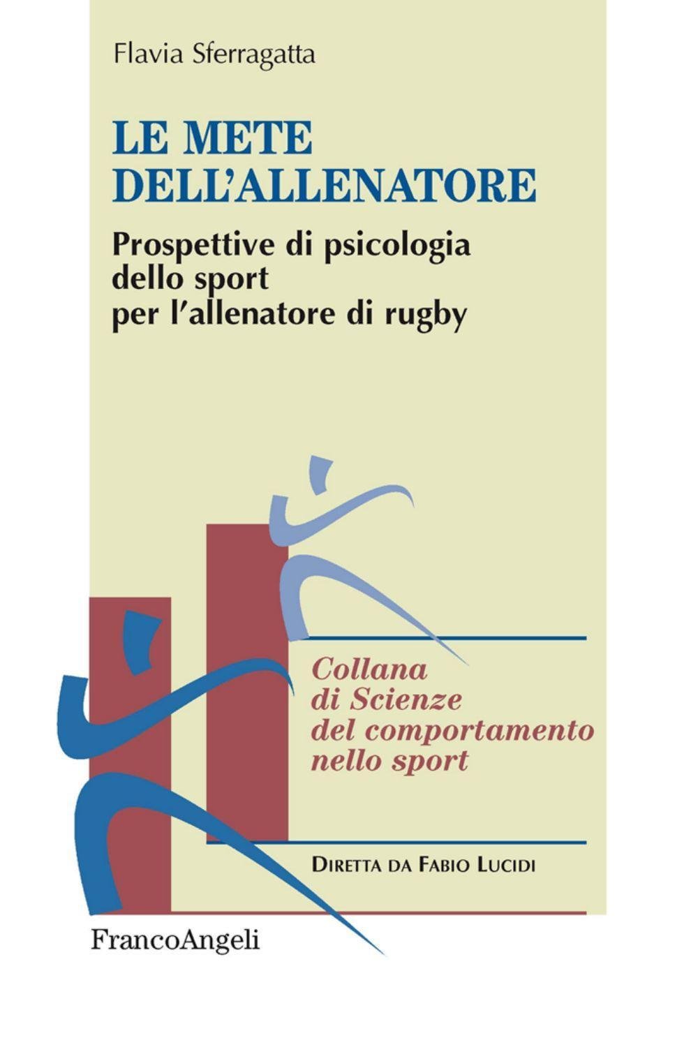 Le mete dell'allenatore. Prospettive di psicologia dello sport per l'allenatore di rugby book