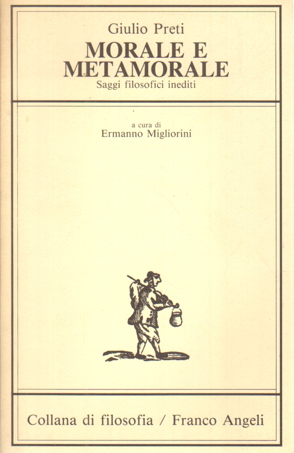 Morale e metamorale. Saggi filosofici inediti (Collana di filosofia, Band 30) Philosophy
