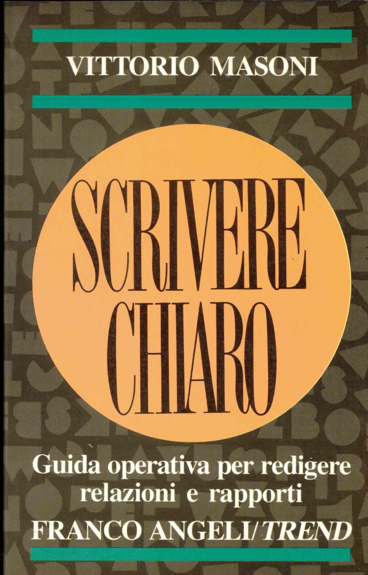 Scrivere chiaro. Guida operativa per redigere rel book