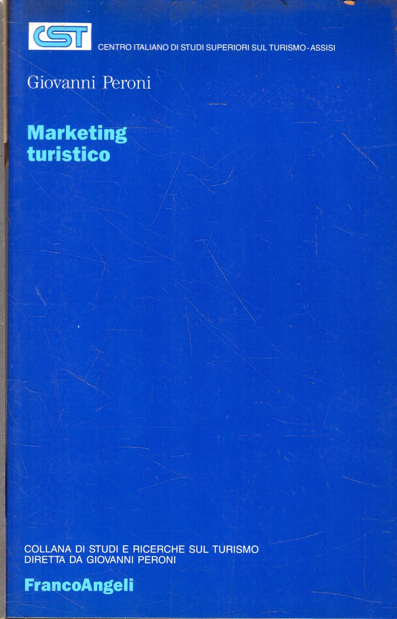 Marketing turistico (Centro it. studi superiori turismo, Band 16) Business, Finance & Career